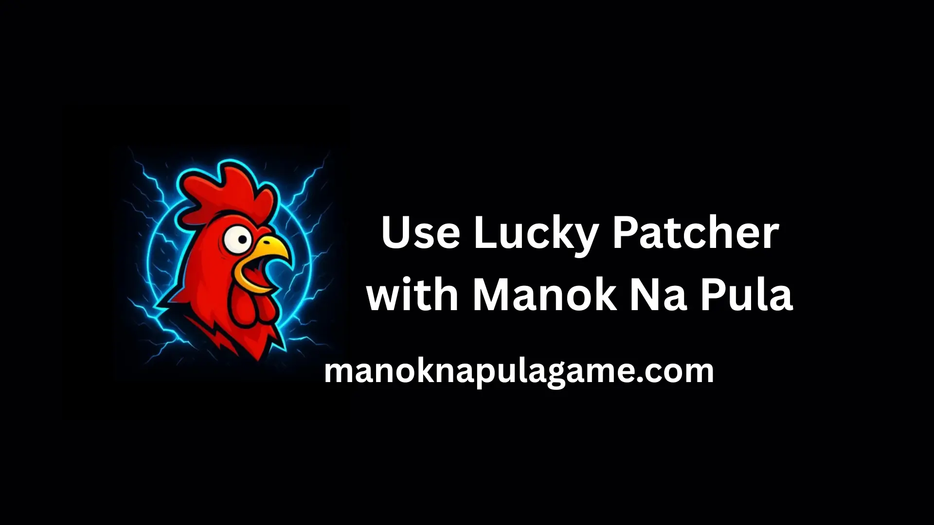 Use Lucky Patcher with Manok Na Pula
